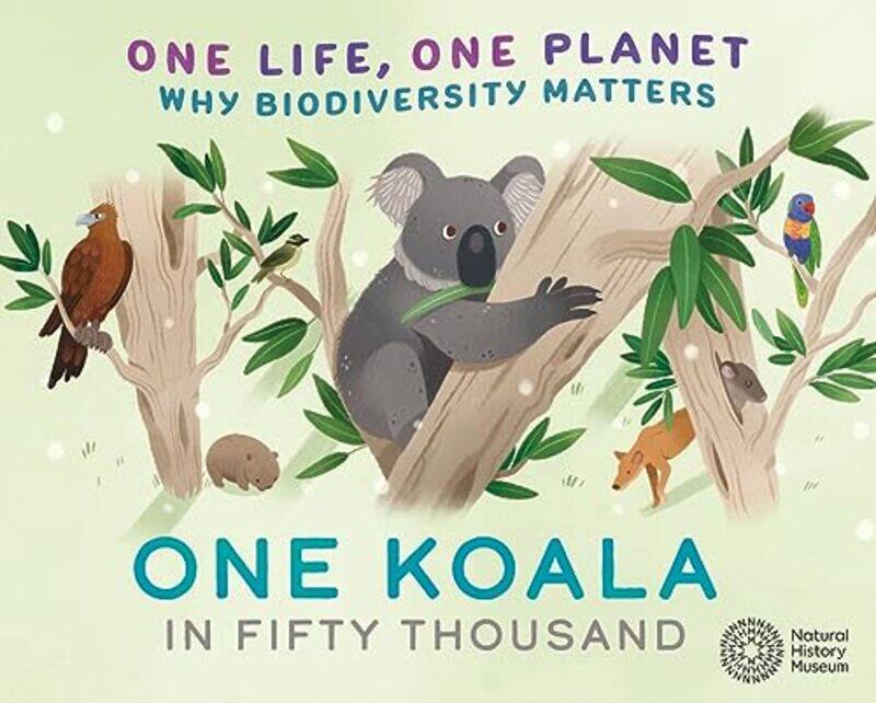 

One Life One Planet One Koala in Fifty Thousand by Sarah RidleyVivian Mineker-Hardcover