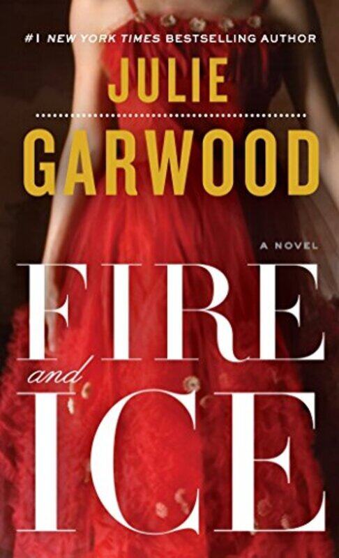 

Fire and Ice: A Novel , Paperback by Julie Garwood