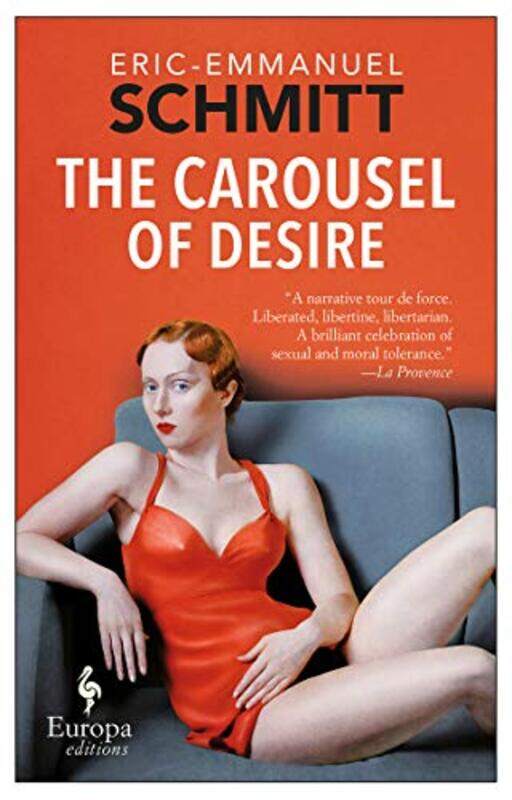 

The Carousel of Desire by Eric-Emmanuel SchmittHoward CurtisKatherine Gregor-Paperback