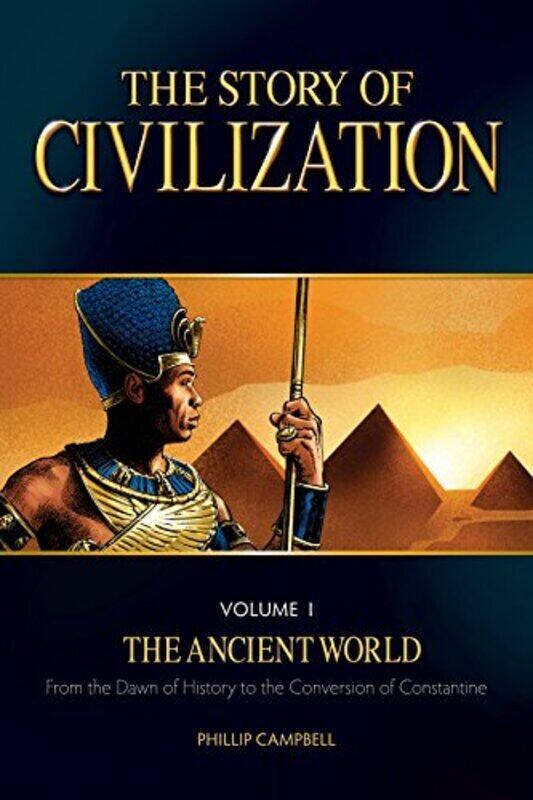 

The Story of Civilization, Volume 1: The Ancient World , Paperback by Campbell, Phillip