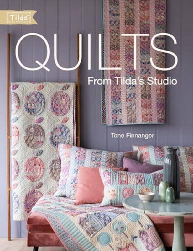 

Quilts from Tildas Studio by Gordon Mathews-Paperback