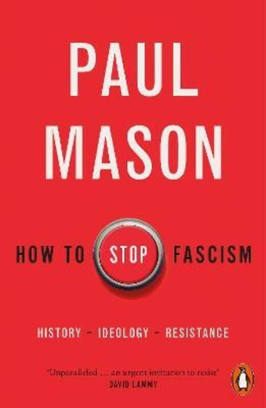 

How to Stop Fascism,Paperback,ByPaul Mason