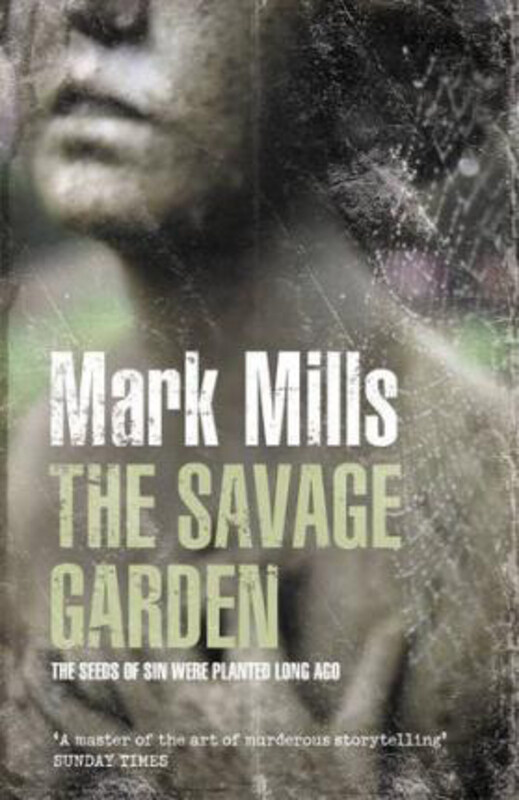 

The Savage Garden, Paperback Book, By: Mark Mills