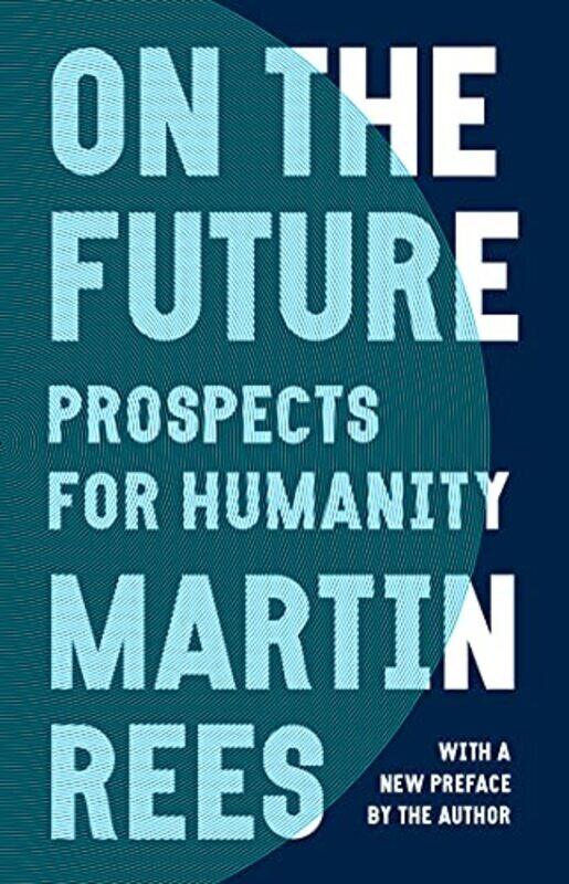 

On the Future by Lord Martin Rees-Paperback