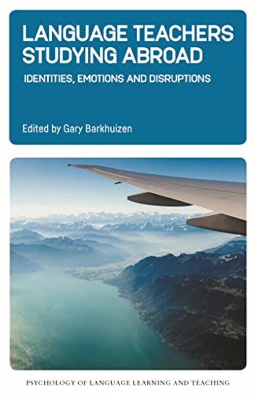 

Language Teachers Studying Abroad by Gary Barkhuizen-Hardcover