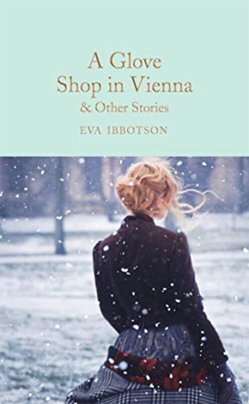 

A Glove Shop in Vienna and Other Stories by Eva Ibbotson-Hardcover