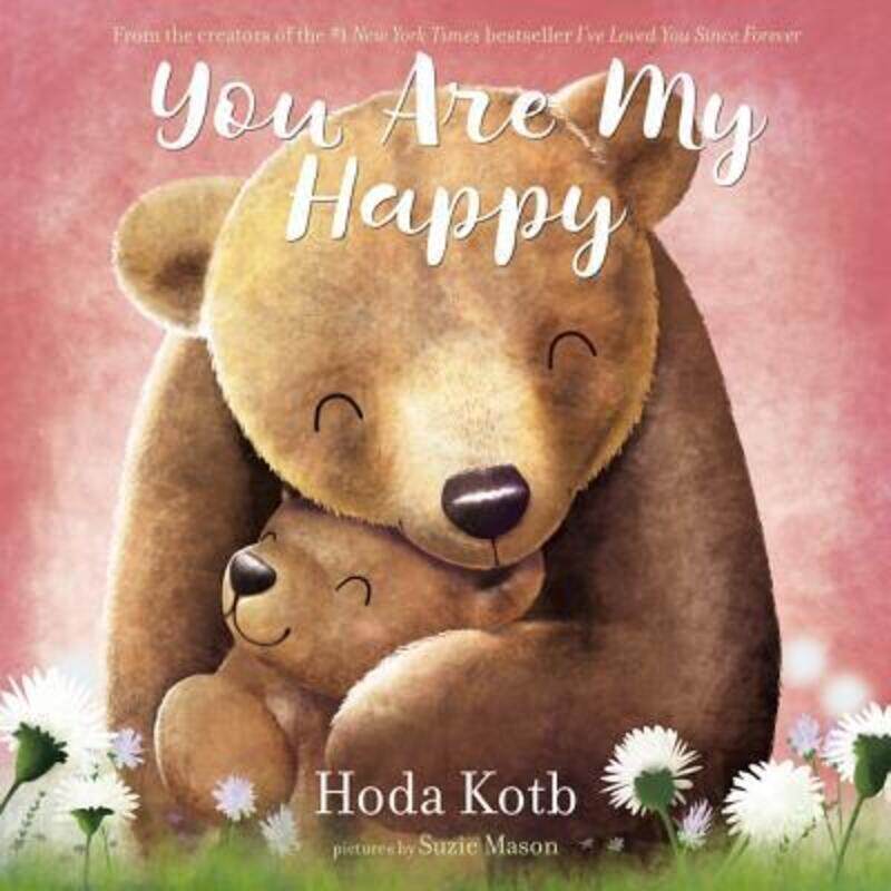 

You Are My Happy.Hardcover,By :Kotb, Hoda - Mason, Suzie