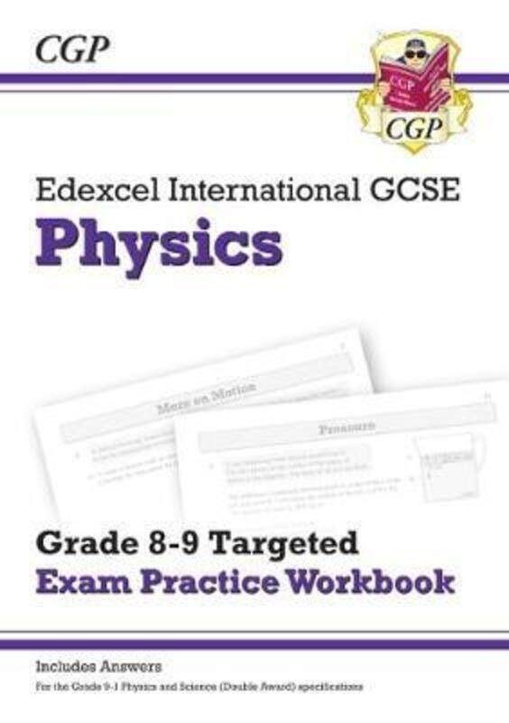 

Edexcel International GCSE Physics: Grade 8-9 Targeted Exam Practice Workbook (with answers)