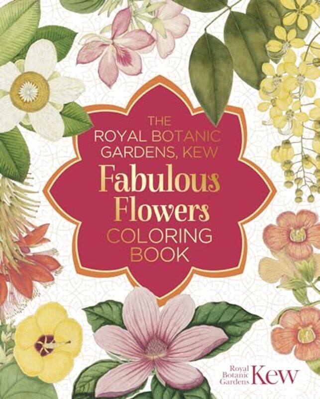 

Fabulous Flowers Coloring Bk By Royal Botanic Gardens Kew - Paperback