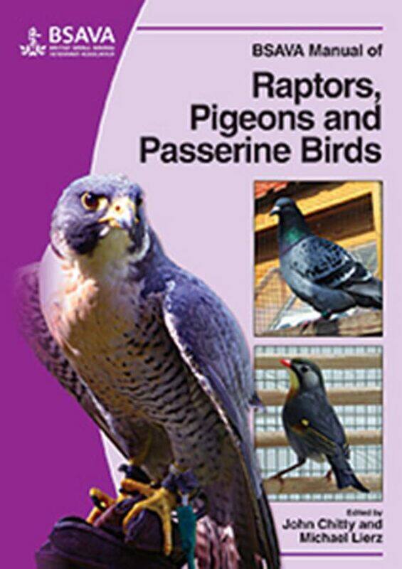 

BSAVA Manual of Raptors Pigeons and Passerine Birds by Santiago Ry CajalPedro PasikTauba PasikP PasikT Pasik-Paperback