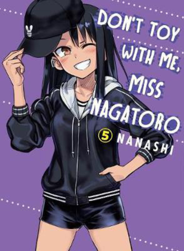 Don't Toy With Me Miss Nagatoro, Volume 5, Paperback Book, By: Nanashi