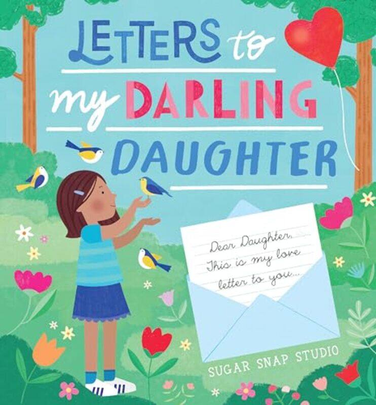 

Letters to My Darling Daughter by Sugar Snap Studio-Hardcover