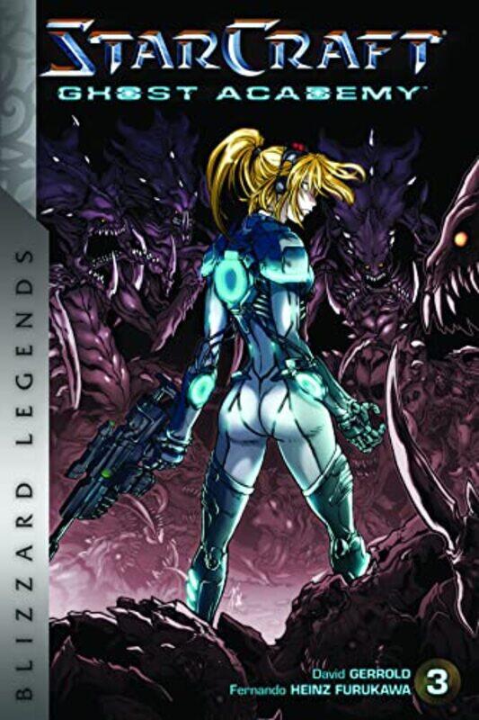 

StarCraft Ghost Academy Volume 3 by Eric Saunders-Paperback