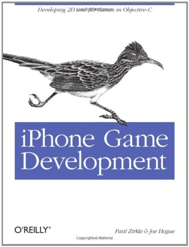 iPhone Game Development: Developing 2D & 3D games in Objective-C (Animal Guide), Paperback Book, By: Zirkle  Paul