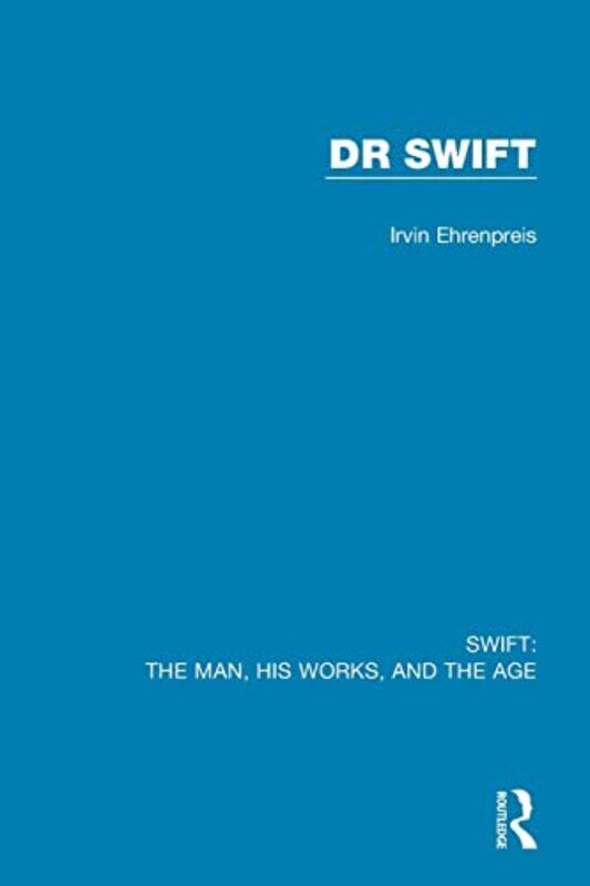 

Swift The Man his Works and the Age by Irvin Ehrenpreis-Paperback