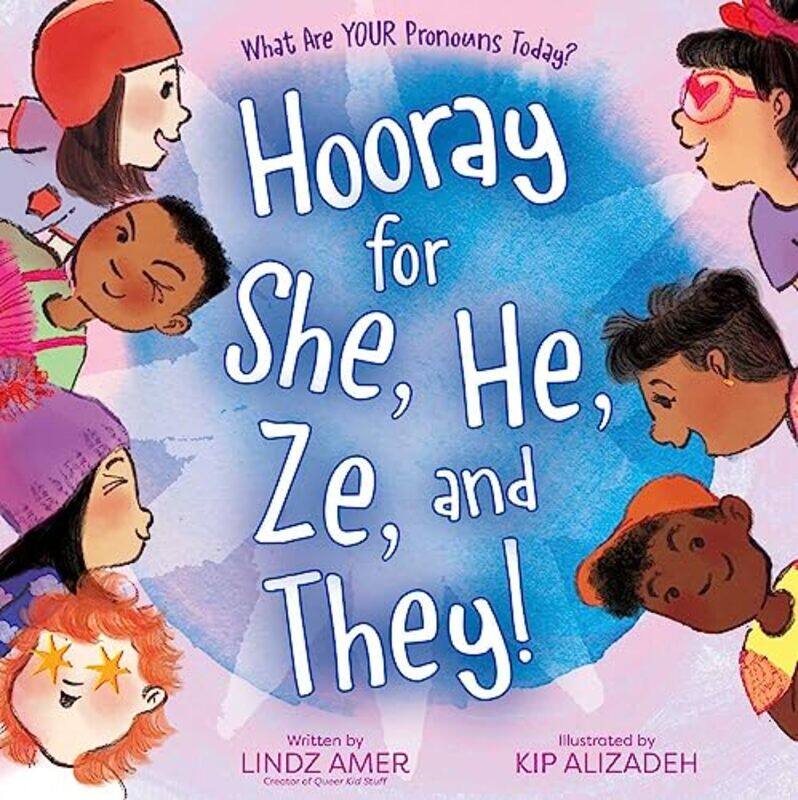 

Hooray for She He Ze and They by Lindz AmerKip Alizadeh-Hardcover