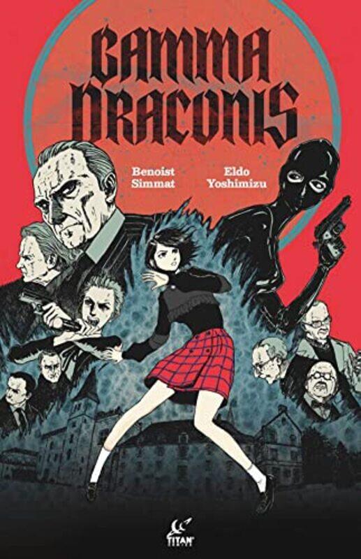 

Gamma Draconis by Eldo YoshimizuBenoist SimmatEldo Yoshimizu-Paperback