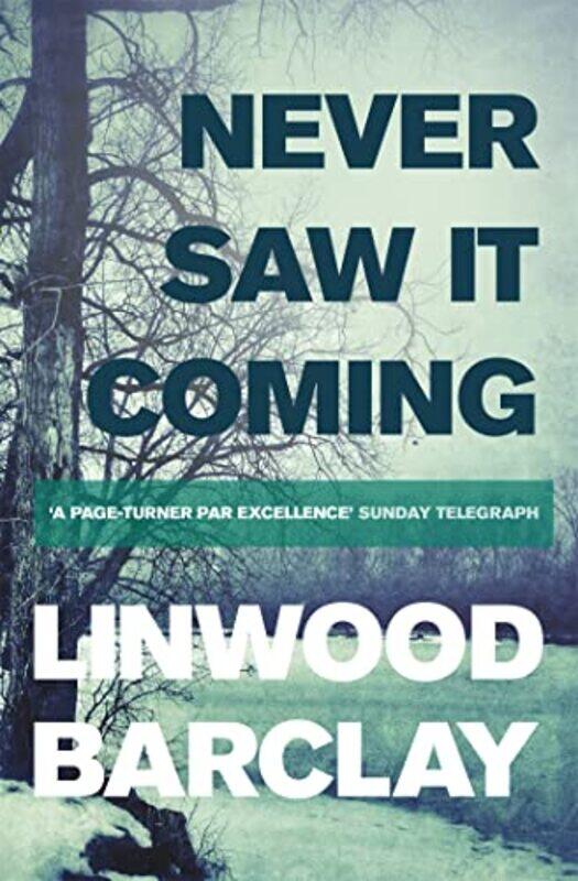 

Never Saw It Coming By Linwood Barclay - Paperback