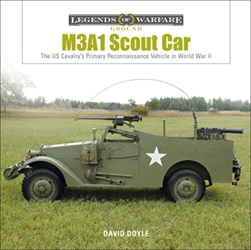 

M3A1 Scout Car by David Doyle-Hardcover
