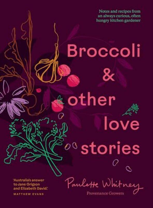 

Broccoli And Other Love Stories By Whitney Paulette - Hardcover