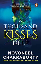 A Thousand Kisses Deep Paperback by Novoneel Chakraborty