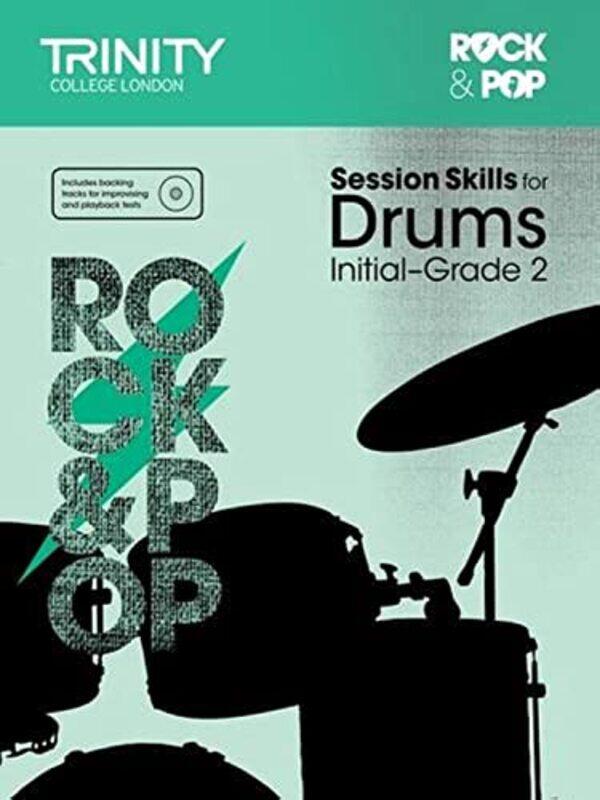 

Rock & Pop Session Skills for Drums -Initial-Gr2: Drums,Paperback,By:Trinity College London Press