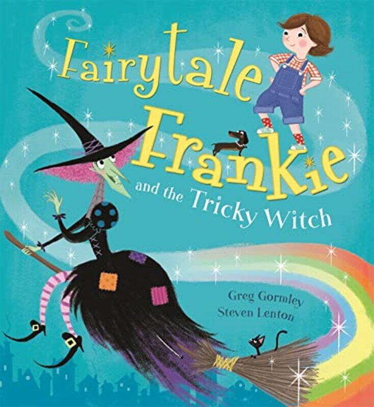 

Fairytale Frankie and the Tricky Witch by Greg GormleySteven Lenton-Paperback