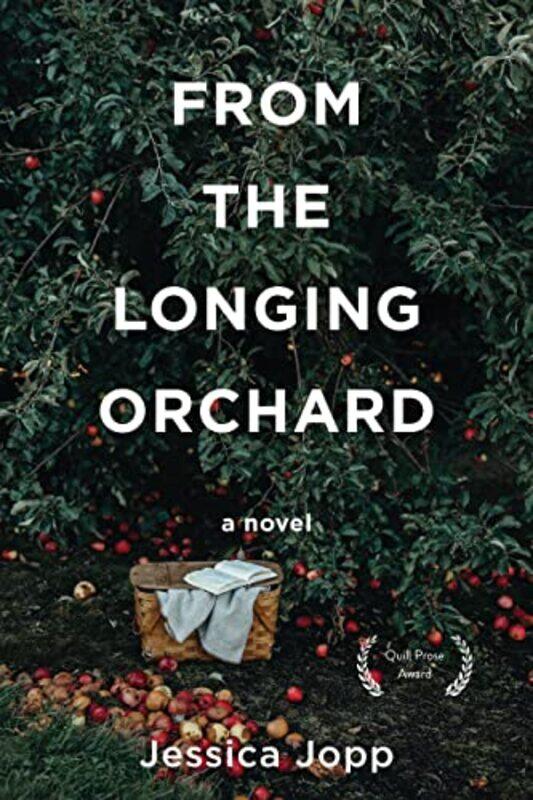 

From the Longing Orchard by Jessica Jopp-Paperback