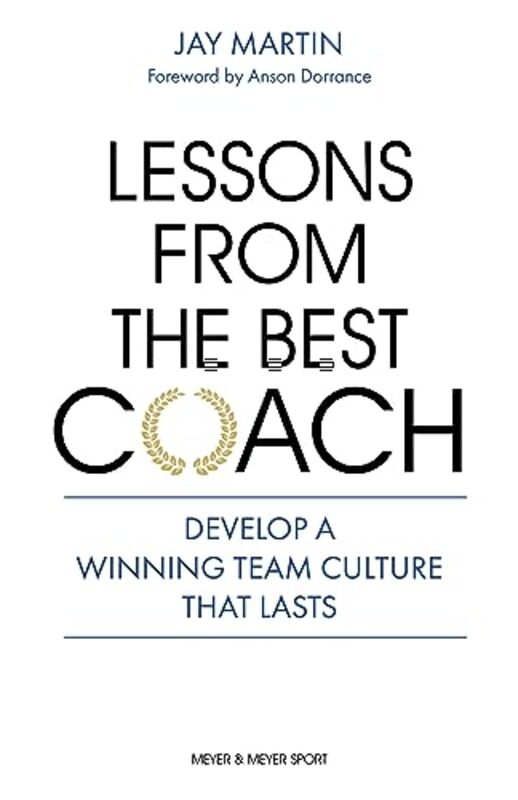 Lessons from the Best Coach by Jay Martin-Paperback