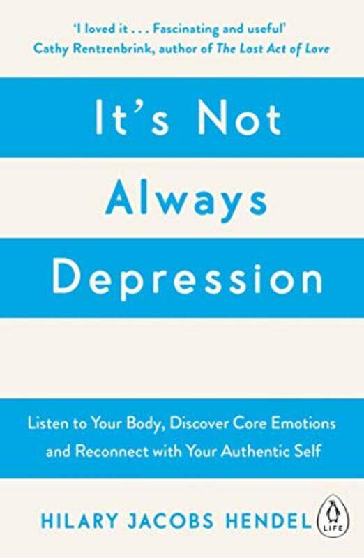 

Its Not Always Depression by Hilary Jacobs Hendel-Paperback