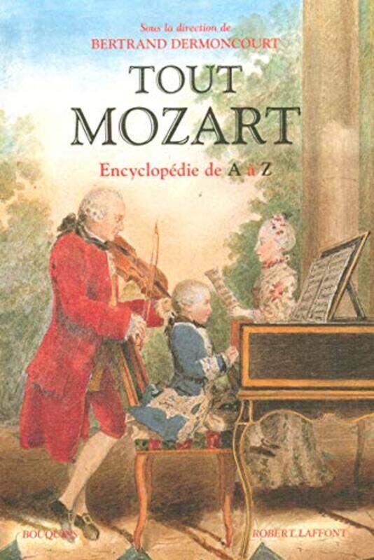 Tout Mozart : Encyclop die de A Z , Paperback by Bertrand Dermoncourt