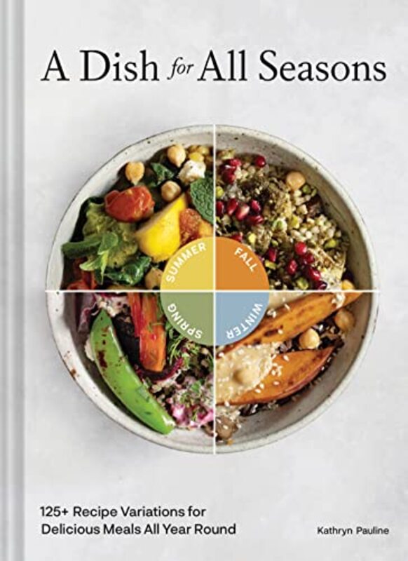 A Dish for All Seasons,Hardcover by Pauline, Kathryn