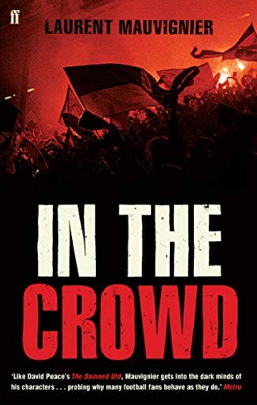 

In the Crowd by Laurent MauvignierShaun Whiteside-Paperback