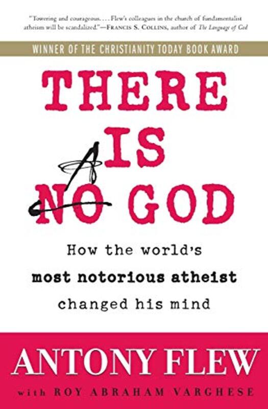 There Is a God: How the Worlds Most Notorious Atheist Changed His Mind , Paperback by Antony Flew