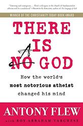 There Is a God: How the Worlds Most Notorious Atheist Changed His Mind , Paperback by Antony Flew