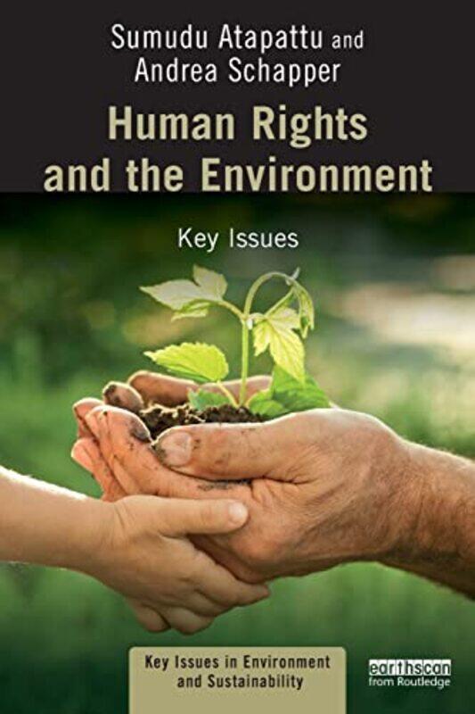 

Human Rights and the Environment by Sumudu University of Wisconsin, USA AtapattuAndrea Schapper-Paperback