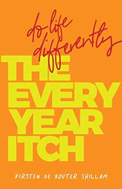 

The Everyyear Itch by Kirsten de Bouter Shillam-Paperback