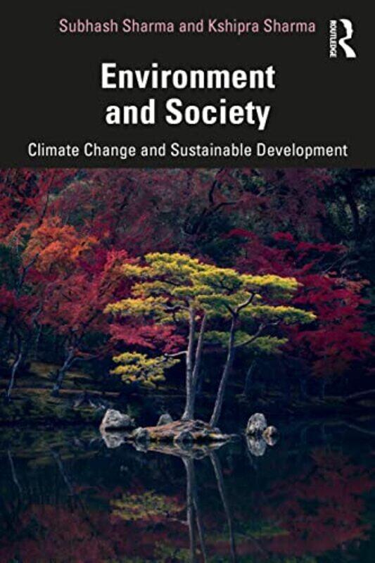 

Environment And Society by Subhash (Independent Researcher) SharmaKshipra (Delhi University) Sharma-Paperback