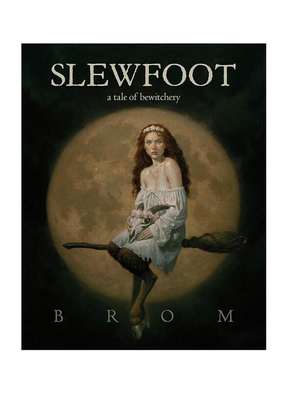 

Slewfoot A Tale of Bewitchery, Hardcover Book, By: Brom