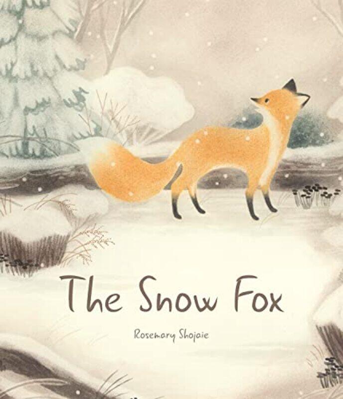 

The Snow Fox by Rosemary Shojaie-Paperback