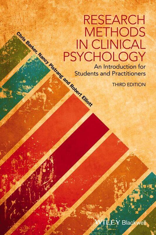 

Research Methods in Clinical Psychology by Chris University College London, UK BarkerNancy University College London, UK PistrangRobert University of