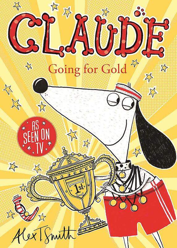 

Claude Going for Gold!, Paperback Book, By: Alex T. Smith