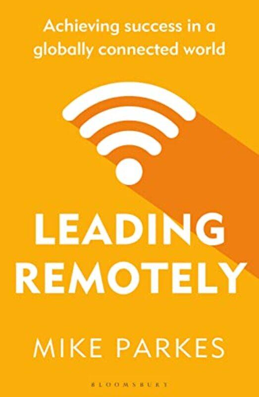 

Leading Remotely by Mike Parkes-Paperback