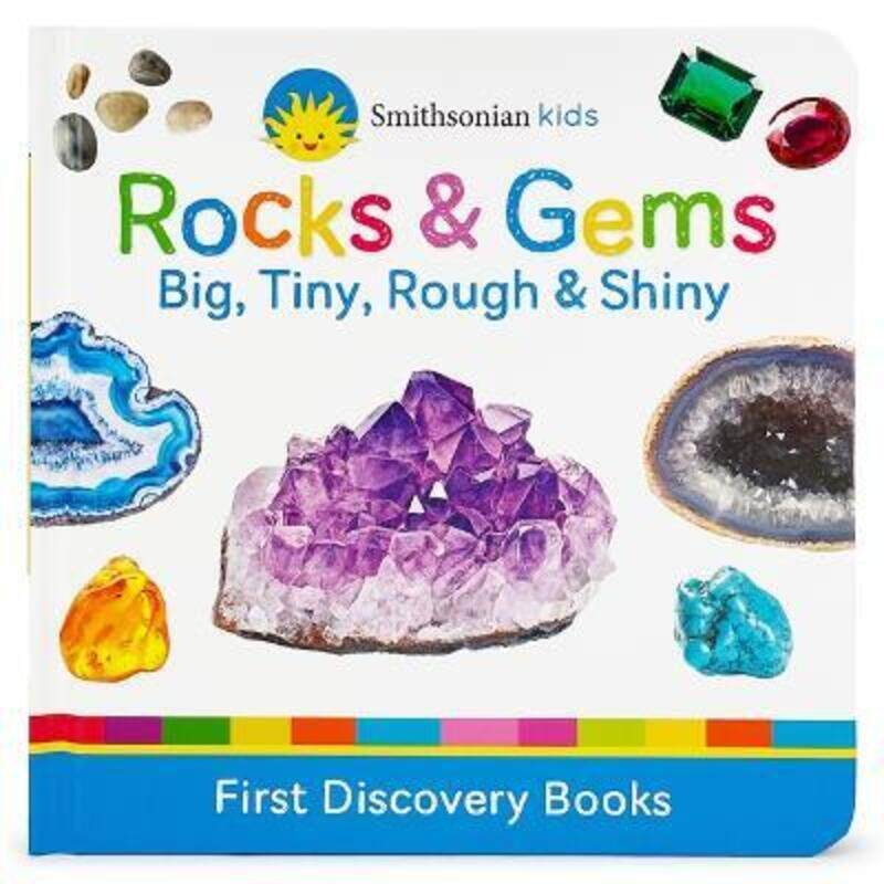 

Smithsonian Kids Rocks & Gems: Big, Tiny, Rough & Shiny