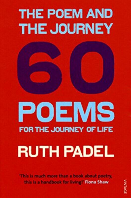 

The Poem And The Journey by Ruth Padel-Paperback