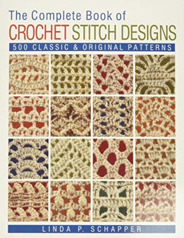 

Comp Bk Of Crochet Stitch Designs By Schapper Linda P. - Paperback