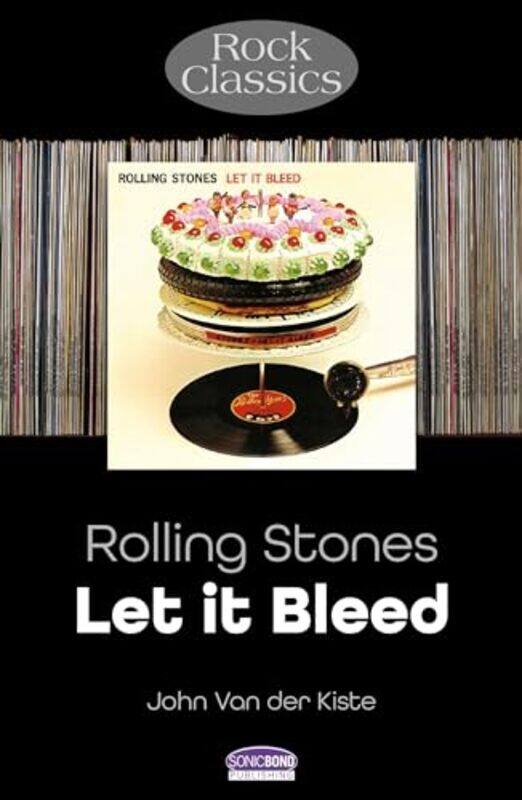 

Rolling Stones Let It Bleed by John Van der Kiste-Paperback