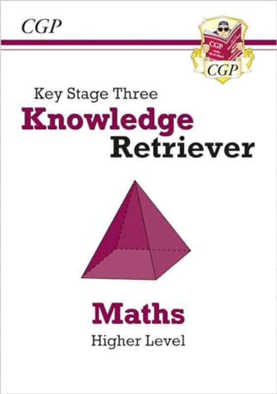 

KS3 Maths Knowledge Retriever Higher by CGP BooksCGP Books-Paperback