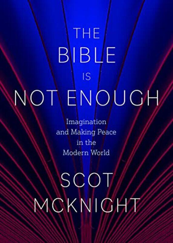 

The Bible Is Not Enough by Paul Roberts-Hardcover