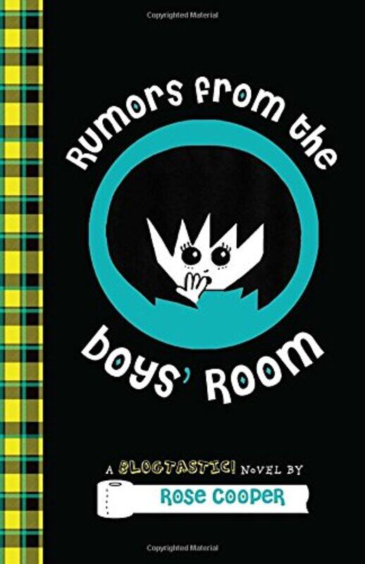 

Rumors from the Boys' Room: A Blogtastic! Novel, Hardcover Book, By: Rose Cooper